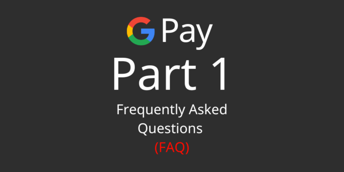faq google pay part 1